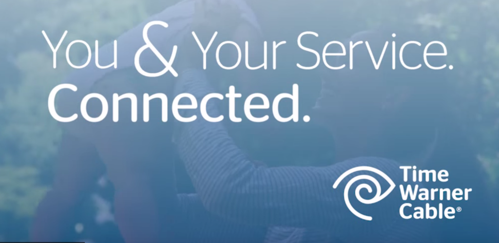 you and your service connected time warner cable